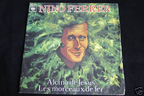 Nino Ferrer   SP 45T 7"   Alcina de Jesus   1975