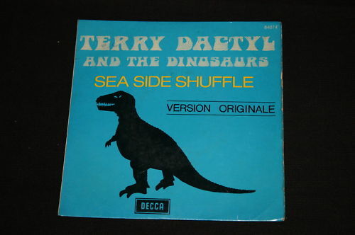 Terry Dactyl & The Dinosaurs SP 45T 7" Sea side shuffle