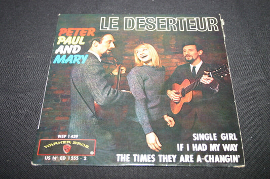 PETER PAUL AND MARY   EP 45T 7"   LE DESERTEUR   WEP 1439