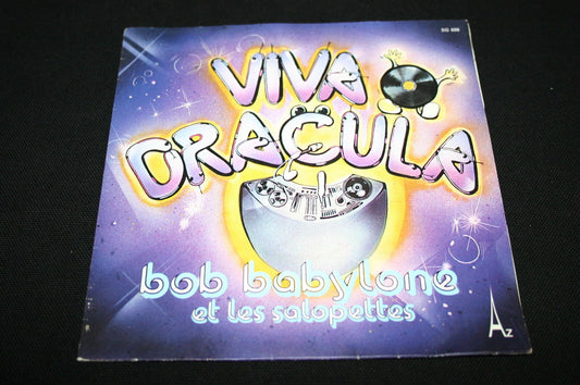 BOB BABYLONE ET LES SALOPETTES   SP 45T 7"   VIVA DRACULA   1979