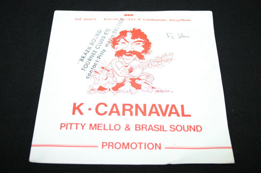 PITTY MELLO & BRASIL SOUND   SP 45T 7"   K CARNAVAL   PROMO