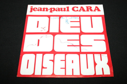 JEAN-PAUL CARA   SP 45T 7"   DIEU DES OISEAUX   1982   PROMO