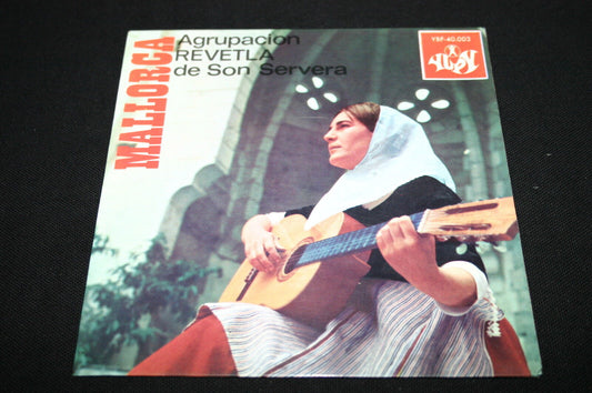 MALLORCA   EP 45T 7"   AGRUPACION REVETLA DE SON SERVERA   SPAIN FOLKLORE