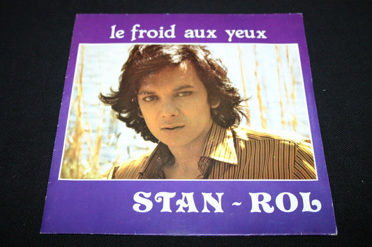 STAN ROL   SP 45T 7"   LE FROID AUX YEUX