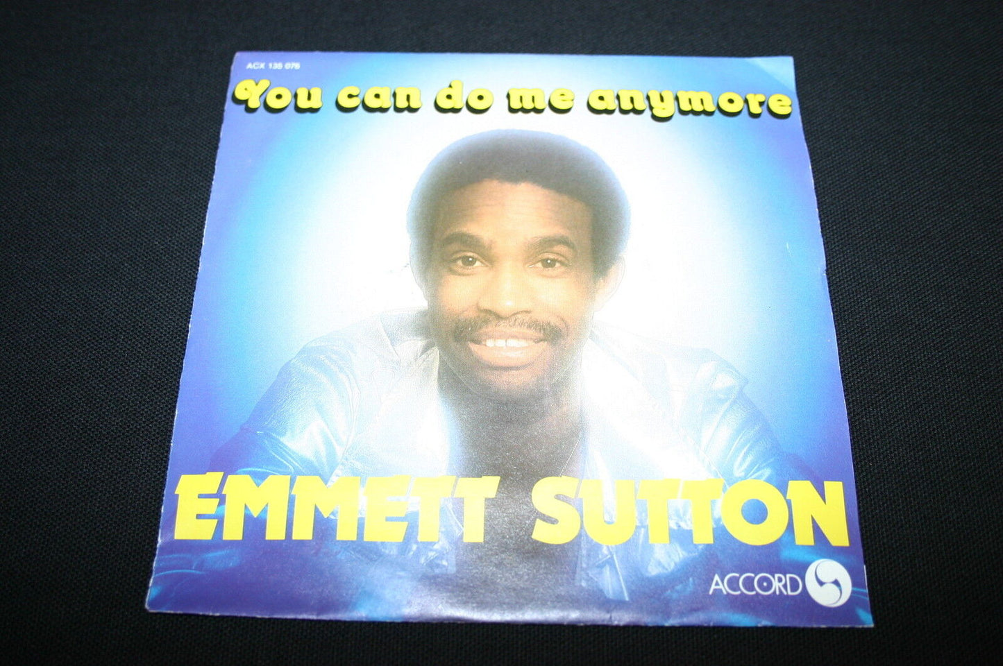 EMMETT SUTTON   SP 45T 7"   YOU CAN DO ME ANYMORE   1982