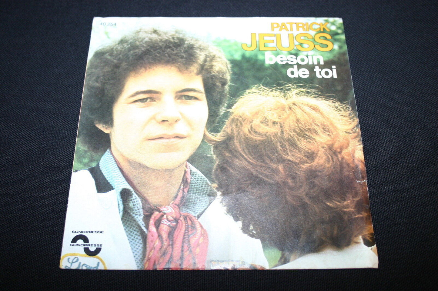 PATRICK JEUSS   SP 45T 7"   BESOIN DE TOI   1977