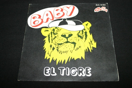 EL TIGRE   SP 45T 7"   BABY   1976