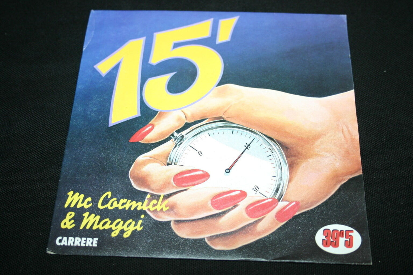 MC CORMICK & MAGGI   SP 45T 7"   15 MINUTES   1981