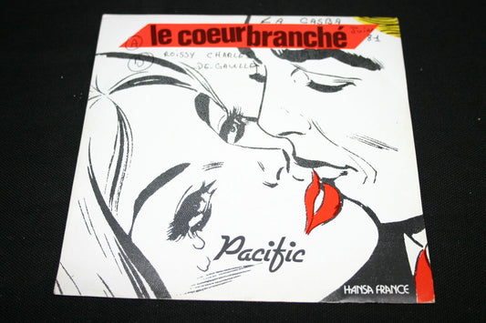 PACIFIC   SP 45T 7"   LE COEUR BRANCHE   1981