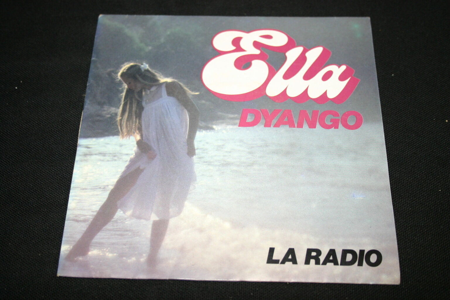 DYANGO   SP 45T 7"   ELLA / LA RADIO   1982