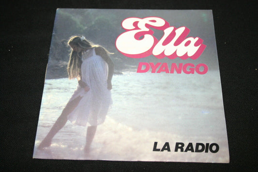 DYANGO   SP 45T 7"   ELLA / LA RADIO   1982