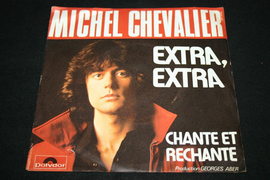 MICHEL CHEVALIER   SP 45T 7"   EXTRA EXTRA   1976