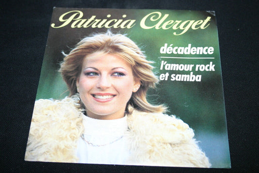 PATRICIA CLERGET   SP 45T 7"   DECADENCE   1982