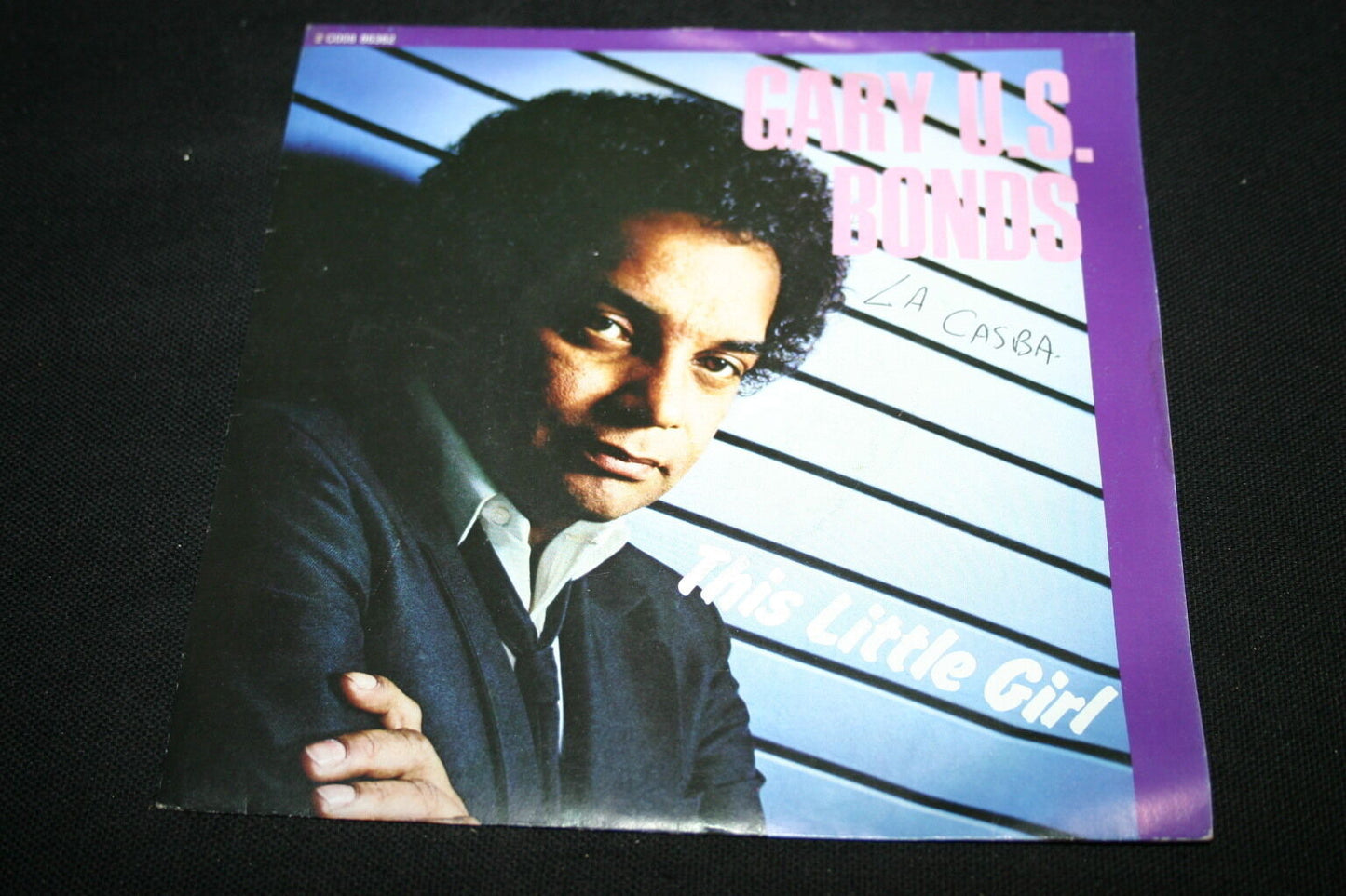 GARY US BONDS   SP 45T 7"   THIS LITTLE GIRL   1981