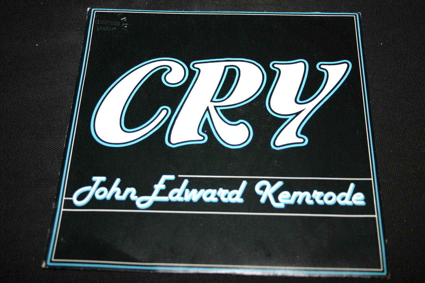 JOHN EDWARD KEMRODE   SP 45T 7"   CRY   1982