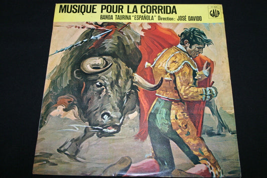 MUSIQUE POUR LA CORRIDA / BANDA TAURINA "ESPANOLA" / JOSE DAVIDO   LP 33T 12"