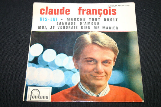CLAUDE FRANCOIS   EP 45T 7"   DIS-LUI