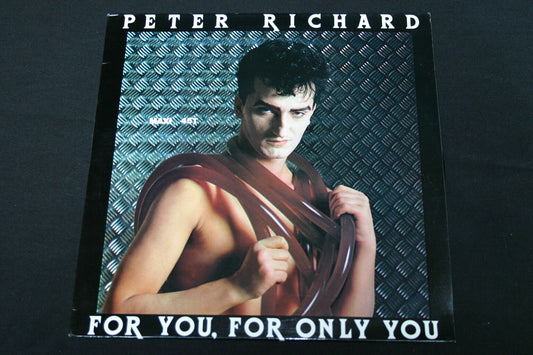 PETER RICHARD   MAXI 45T 12"   FOR YOU, FOR ONLY YOU   1983