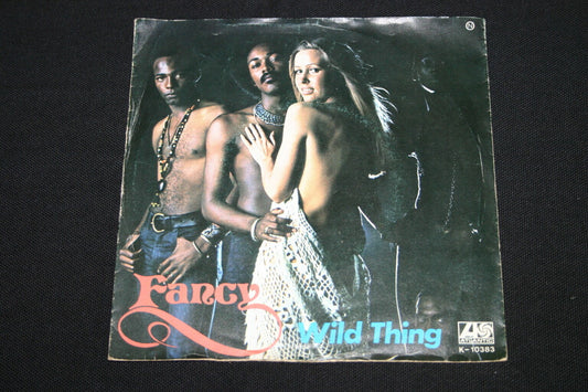 FANCY   SP 45T 7"   WILD THING   1973