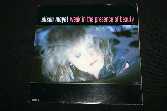 ALISON MOYET   SP 45T 7"   WEAK IN THE PRESENCE OF BEAUTY   1987