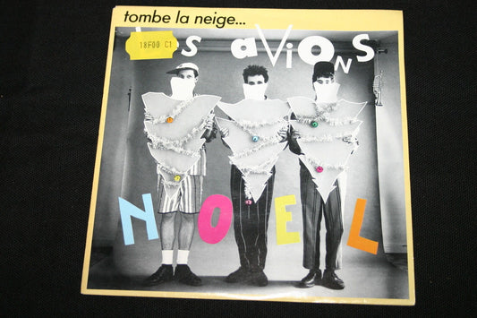 LES AVIONS   SP 45T 7"   NOEL / TOMBE LA NEIGE   1987