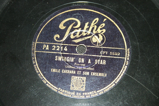 EMILE CARRARA   78T   SWINGIN' ON A STAR / LONG AGO   PATHE