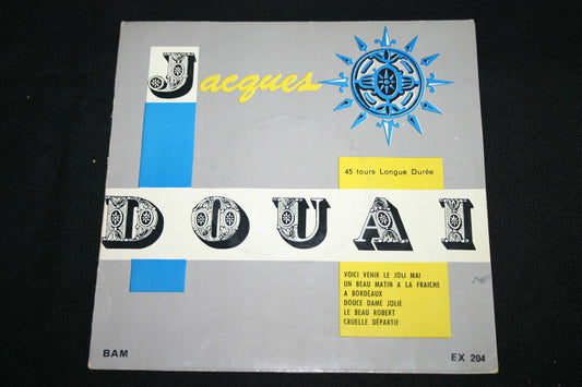 JACQUES DOUAI   EP 45T 7"   VOICI VENIR LE JOLI MAI