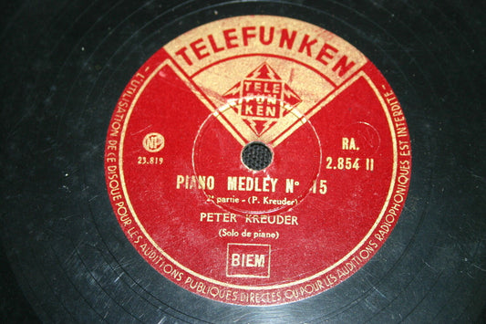 PETER KREUDER   78T   PIANO MEDLEY N° 15   TELEFUNKEN