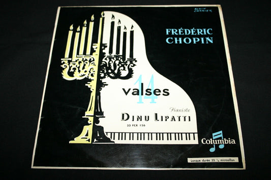 DINU LIPATTI / FREDERIC CHOPIN   LP 33T 12"   14 VALSES   COLUMBIA FCX 156