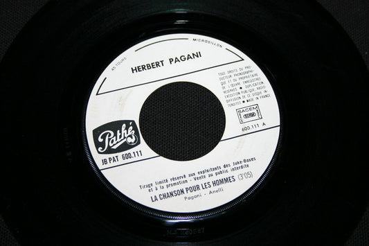 HERBERT PAGANI   SP 45T 7"   LA CHANSON POUR LES HOMMES   JUKE-BOX