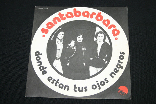SANTABARBARA   SP 45T 7"   DONDE ESTAN TUS OJOS NEGROS   1976