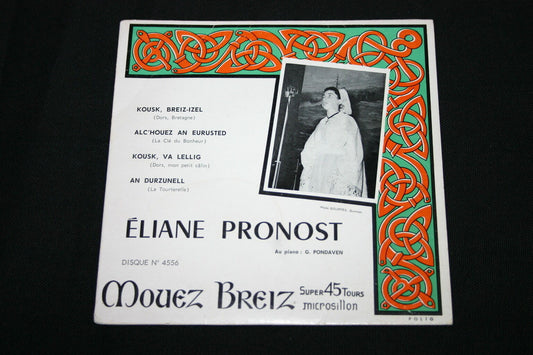 ELIANE PRONOST   EP 45T 7"   KOUSK, BREIZ-IZEL   MOUEZ BREIZ 4556