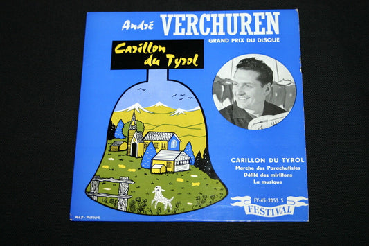 ANDRE VERCHUREN   EP 45T 7"   CARILLON DU TYROL