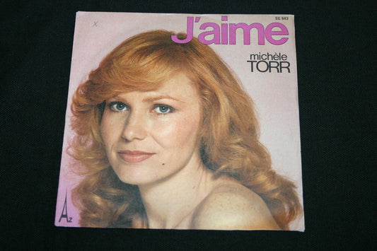 MICHELE TORR   SP 45T 7"   J'AIME   1977