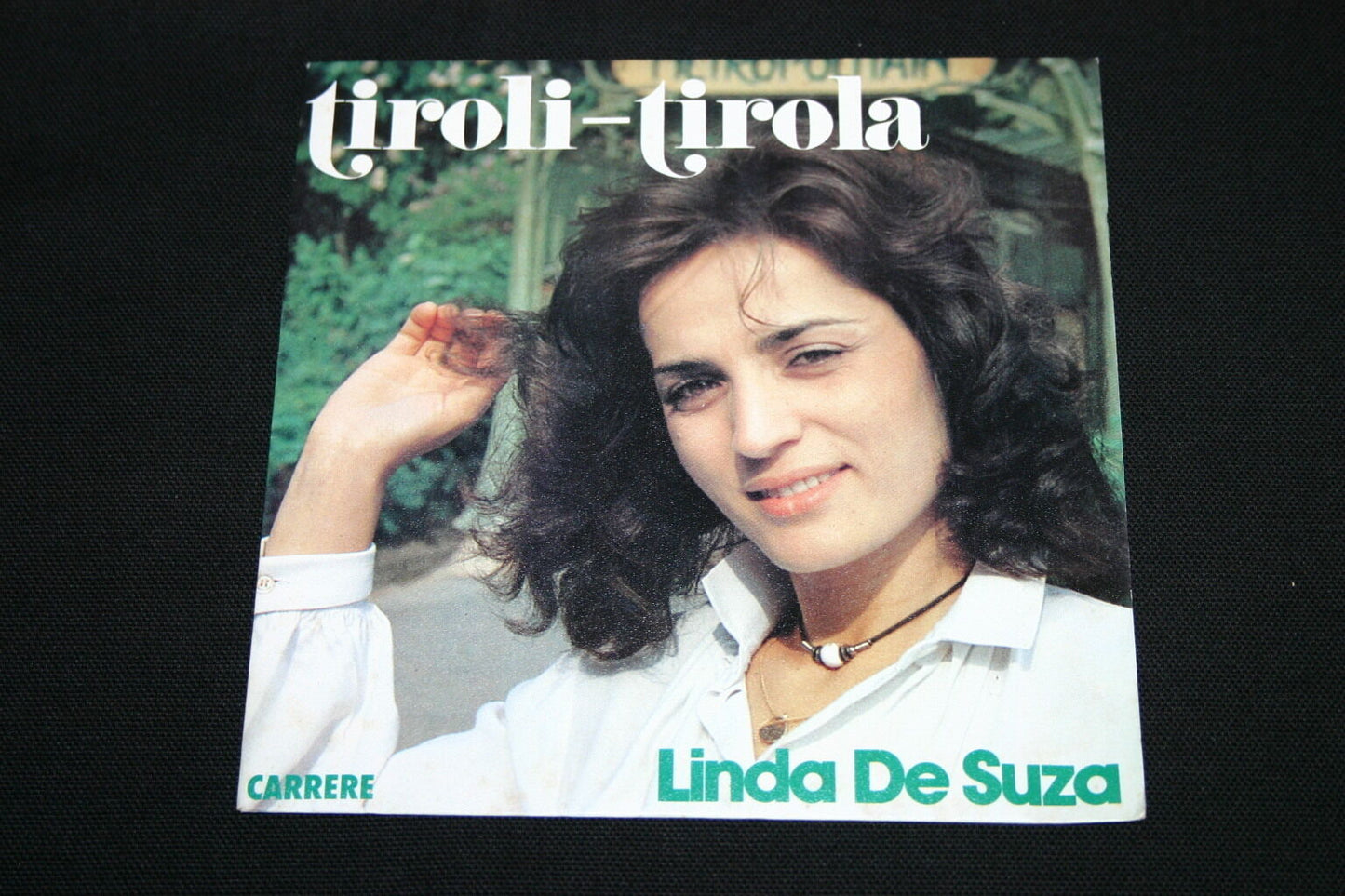LINDA DE SUZA   SP 45T 7"   TIROLI-TIROLA   1980