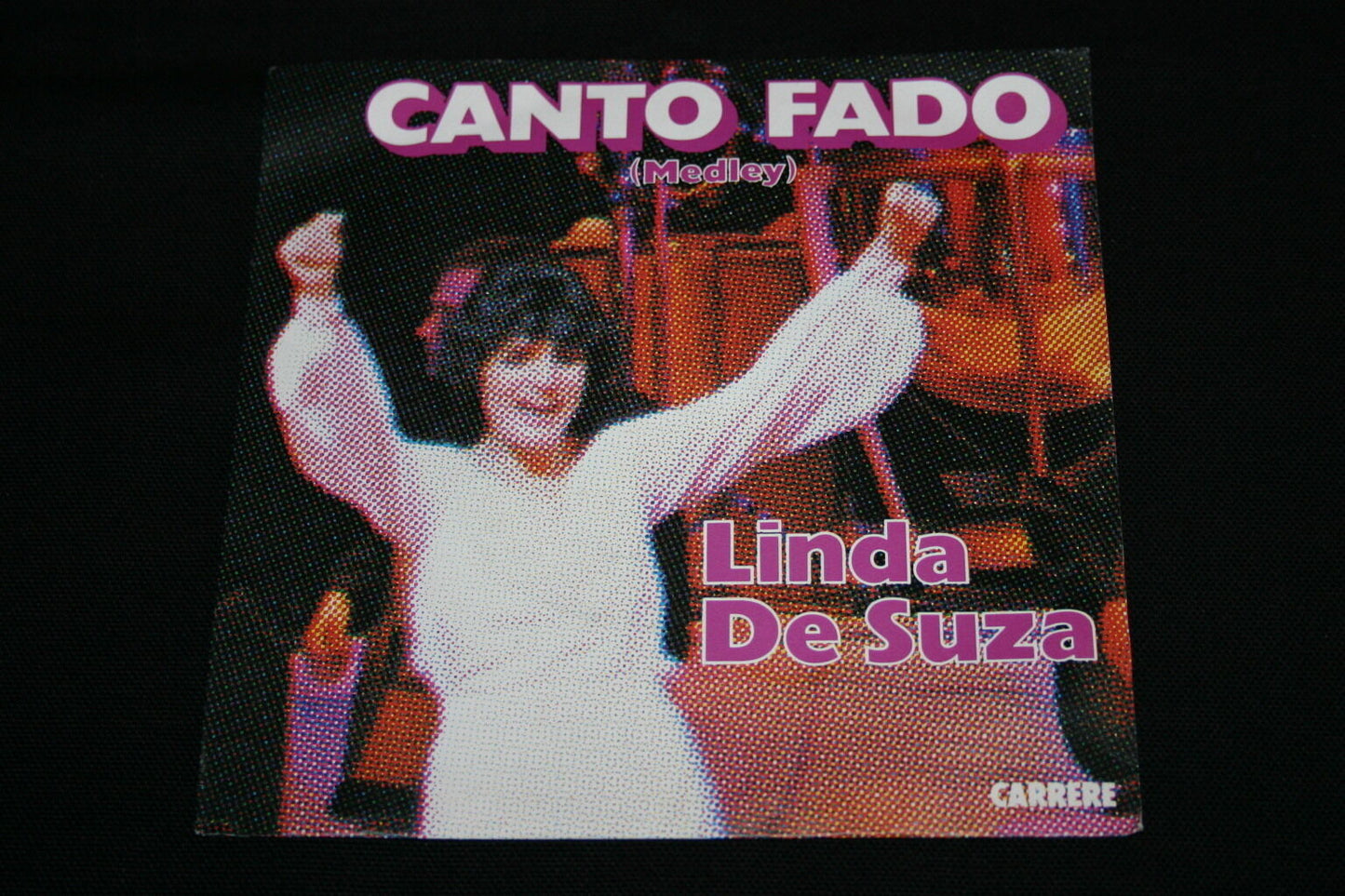 LINDA DE SUZA   SP 45T 7"   CANTO FADO   1983
