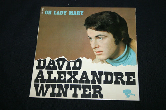 DAVID ALEXANDRE WINTER   EP 45T 7"   OH LADY MARY