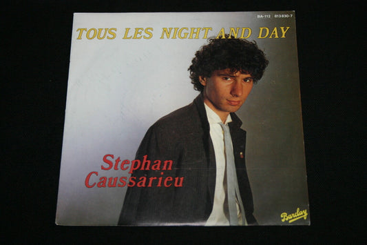 STEPHAN CAUSSARIEU   SP 45T 7"   TOUS LES NIGHT AND DAY   1983   RARE