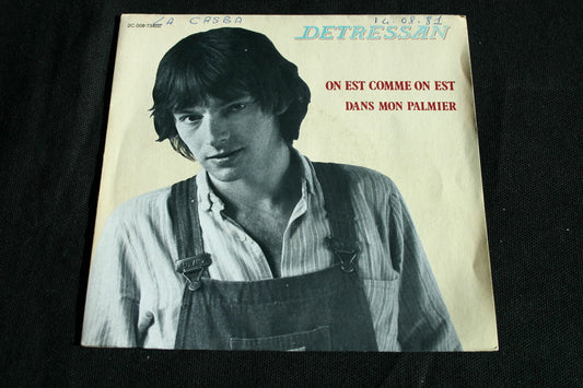 DETRESSAN   SP 45T 7"   ON EST COMME ON EST   1981