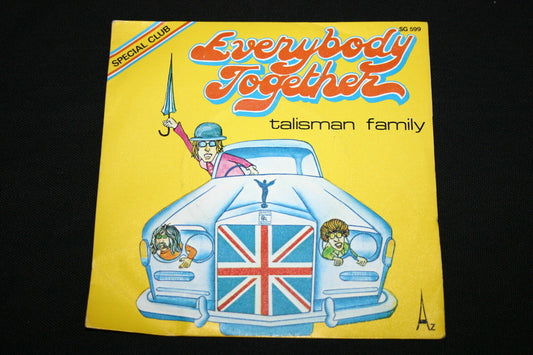TALISMAN FAMILY   SP 45T 7"   EVERYBODY TOGETHER   1976