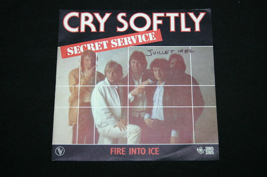 SECRET SERVICE   SP 45T 7"   CRY SOFTLY   1982