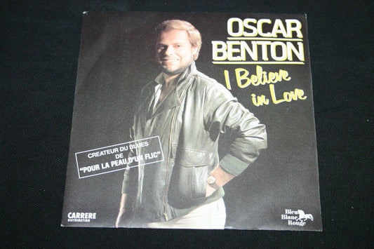 OSCAR BENTON   SP 45T 7"   I BELIEVE IN LOVE   1982