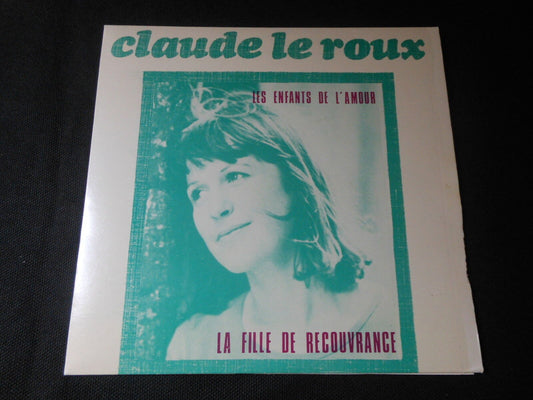 CLAUDE LE ROUX   SP 45T 7"   LES ENFANTS DE L'AMOUR   DEDICACE