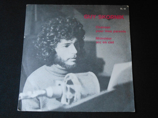 GUY SKORNIK   SP 45T 7"   CHANSON POUR MES PARENTS