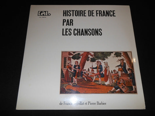 HISTOIRE DE FRANCE PAR LES CHANSONS   2 x LP 33T 12"   BARBIER / VERNILLAT