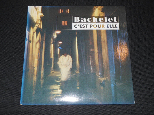 PIERRE BACHELET   SP 45T 7"   C'EST POUR ELLE   1987