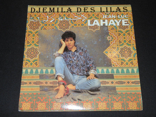 JEAN-LUC LAHAYE   SP 45T 7"   DJEMILA DES LILAS   1986