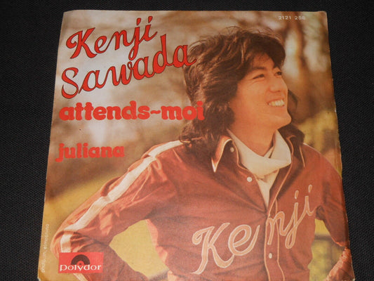 KENJI SAWADA   SP 45T 7"   ATTENDS-MOI