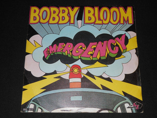 BOBBY BLOOM   SP 45T 7"   EMERGENCY   AZ SG 277