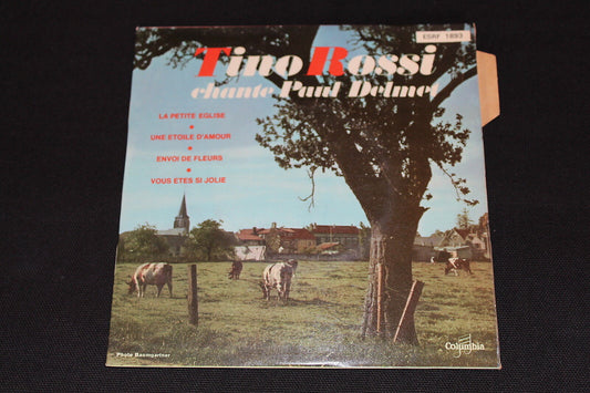 TINO ROSSI CHANTE PAUL DELMET   EP 45T 7"